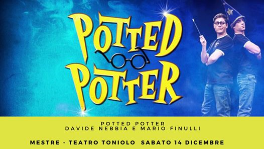 Potted Potter Teatro Toniolo Mestre