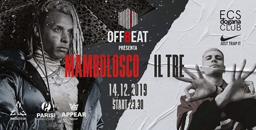 OFFBEAT presenta MAMBOLOSCO + IL TRE ~14.12.19~ Ecs Dogana Club