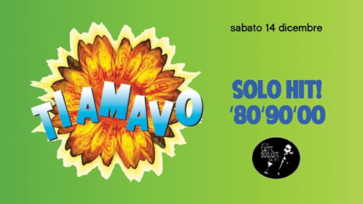 TI AMAVO -La festa anni '80 '90 '00 / 14dicembre / ArenaBoglione