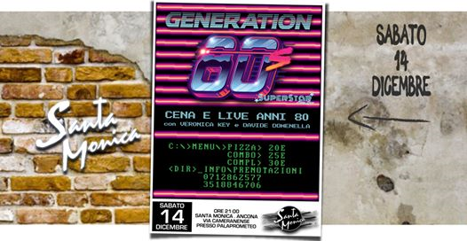 Generation 80's • SuperStar • Santa Monica