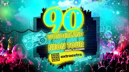 90 Wonderland Padova - Discoteca Extra Extra