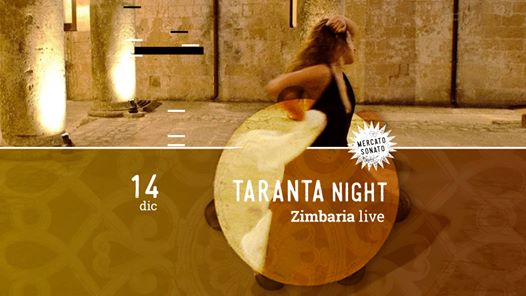 Taranta Night | Zimbaria al Mercato Sonato