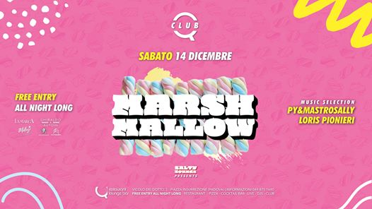 Q CLUB | MARSHMALLOW | Salty Sounds | Free Entry All Night Long