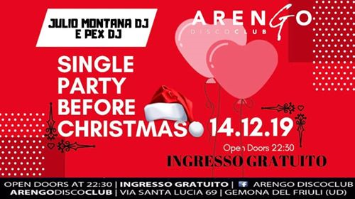 SINGLE PARTY BEFORE CHRISTMAS/14 dic ArengoClub/Free Entry