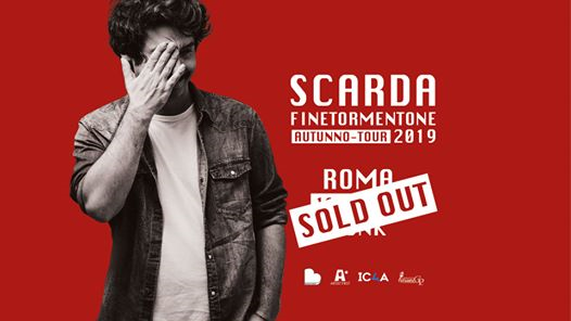 SOLD OUT - Scarda / Finetormentone tour / Monk - Roma