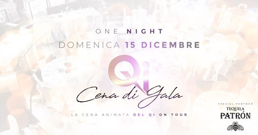 Dom 15.12 • Cena di Gala • Qi on Tour • One Night