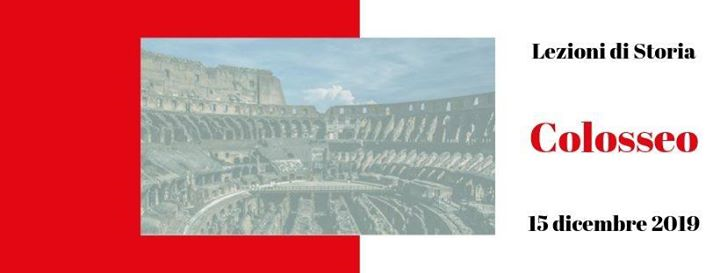 Lezioni di Storia - Il Colosseo