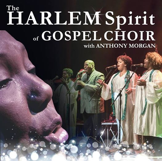 The Harlem Spirit of Gospel Choir with Anthony Morgan