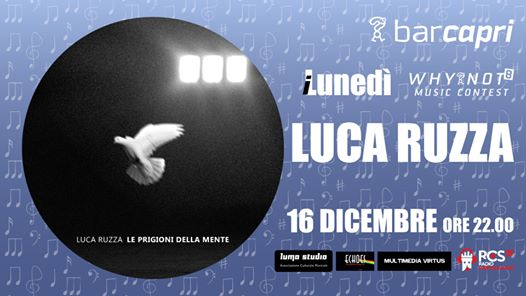 Bar Capri 16/12 - Luca Ruzza - Why Not Contest 8