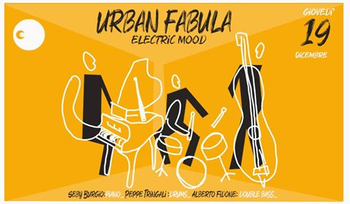 Giovedì Jazz ▰ Urban Fabula Electric Mood