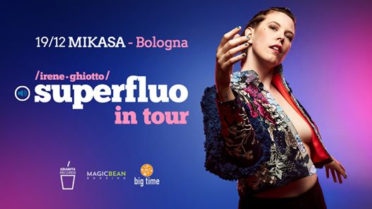 Irene Ghiotto • Opening act Fabbri, Marco Pais • Bologna, Mikasa
