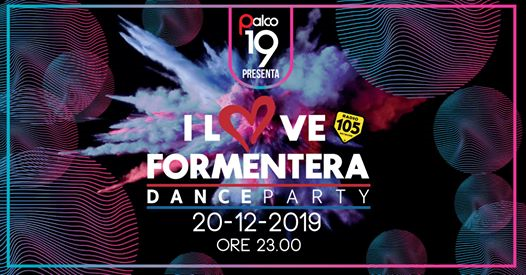 I love Formentera ● 20.12.2019 ● Palco 19