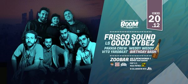 Boom Friday | Frisco Sound ls Good Vybez