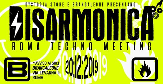 DisarmonicA - Roma Techno Meeting - Brancaleone 20/12/2019