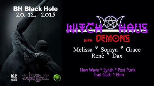 WITCH ✚ HAUS with Demons - Gothic Rock Darkwave Milano