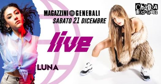 Chadia Rodriguez e Luna live a Milano