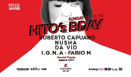 Hito's Birthday w/ Roberto Capuano, Nusha, Da vid and more