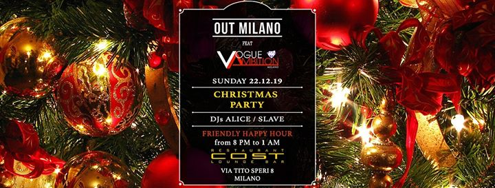 OUT feat Vogue 22.12 Christmas PARTY - NewLocation @Cost Milano