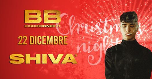 Domenica 22 Dicembre - Guest SHIVA - BB Discodinner