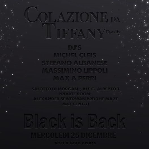 Colazione Da Tiffany Black Is Back 25-12-2019 at La Rocca Gold