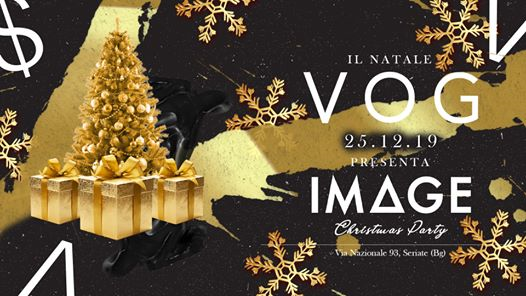 VOG presenta IMAGE - Christmas Party - 25/12/2019