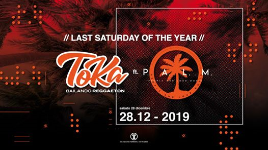 TOKA ft PALM - the last Saturday - 28 Dicembre @Totem Club
