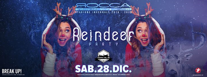 Sab. 28/12 Reindeer Party w/ News24h_00 c/o La Rocca Gold