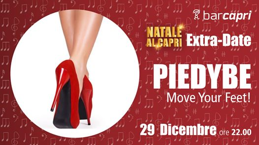 Bar Capri 29/12 - Piedybe - Move Your Feet!