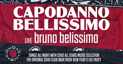 Capodanno Bellissimo! × live: Bruno Belissimo × ALL STARS djset