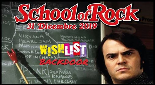 School of Rock | New Year's Eve Backdoor - Wishlist Roma