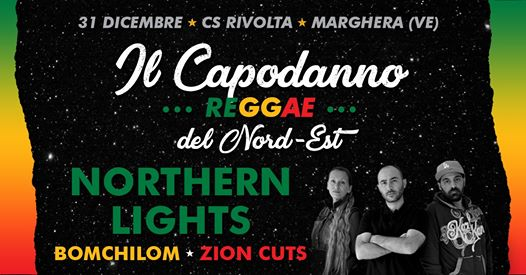 Il Capodanno Reggae del Nord-Est 2020 w/ Northern Lights & more