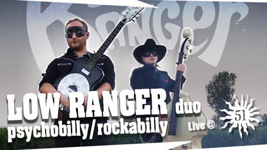 The Re-opening! Live: Low Ranger duo@Marasma 51!