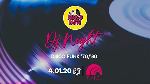 Brodos Party | Disco Funk ’70/’80 at Tunnel Club