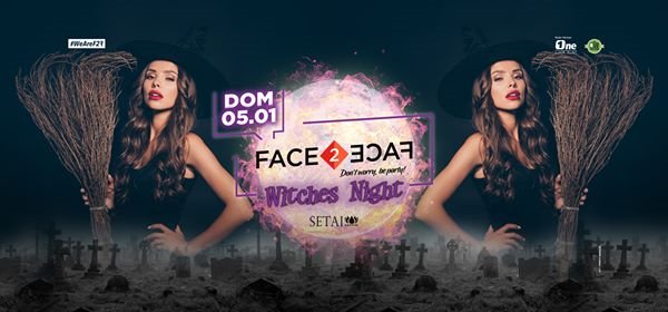 ★ Face2Face pres. Witches Night ★ DOM. 5/1 at Setai Club ★