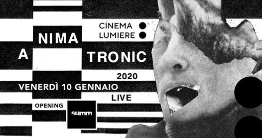 Animatronic 10.01.20 - Opening SUMM | Cinema Lumiere