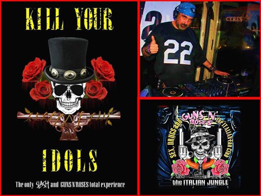 Kill Your Idols - Tributo Guns n'Roses + Mau Dj live at Land