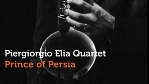 Piergiorgio Elia Quartet // Prince of Persia