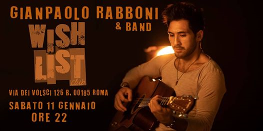 Gianpaolo Rabboni & Band + Larèt • 11/01 • Wishlist