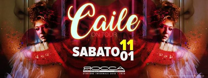 Sab 11/01/2020 Caile On Tour c/o La Rocca Gold