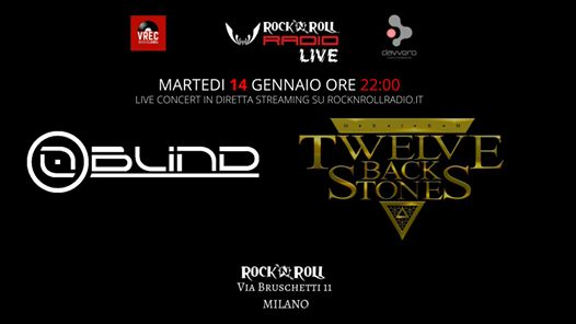 Rock’n’Roll Radio Live: Blind+Twelve Back Stones