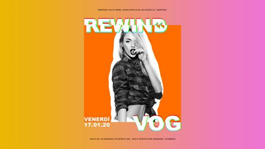 VOG presenta Rewind - Venerdì 17.01.2020