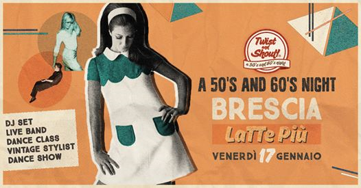 Twist and Shout! A 50's and 60's Night ★ Brescia ★