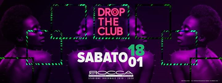 Sab. 18/01 - Drop the Club | La Rocca Gold