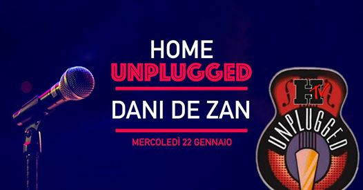 Home Unplugged w/ Dani De Zan