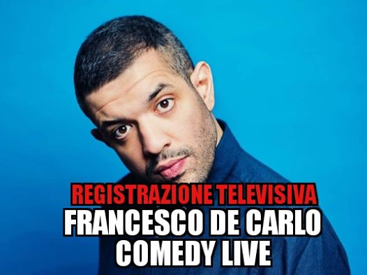 Francesco De Carlo Comedy Live