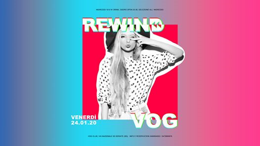 VOG presenta Rewind - Venerdì 24.01.2020
