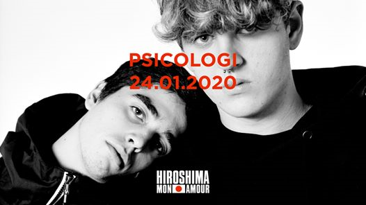 Psicologi / SOLD OUT / Hiroshima Mon Amour
