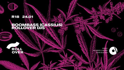 R18 - Rollover w/ Cassius (Boombass) - Friday 24.01.20