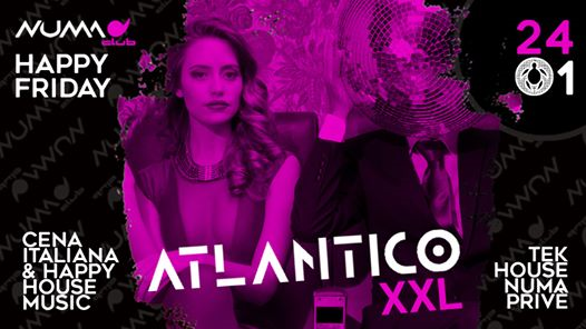 Atlantico XXL - Happy Friday!