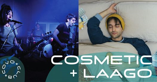 Cosmetic + Laago live / aftershow: Glamorama, Tackleberry e Mala